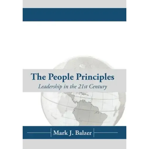 The People Principles: Leadership in the 21st Century