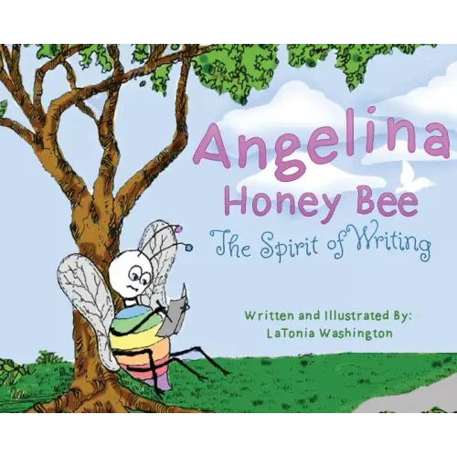 Angelina Honey Bee: The Spirit of Writing; Cerebral Palsy