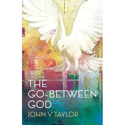 The Go-Between God: New Edition