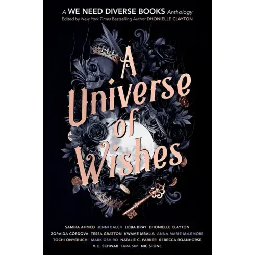 A Universe of Wishes: A We Need Diverse Books Anthology