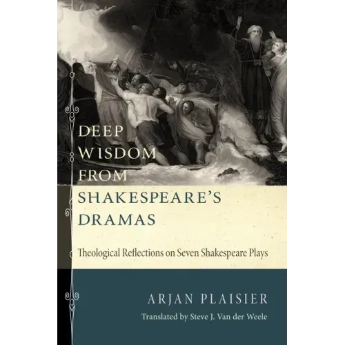 Deep Wisdom from Shakespeare's Dramas