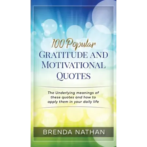 100 Popular Gratitude and Motivational Quotes
