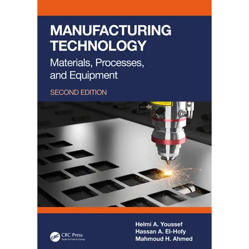 Manufacturing Technology: Materials, Processes, and Equipment