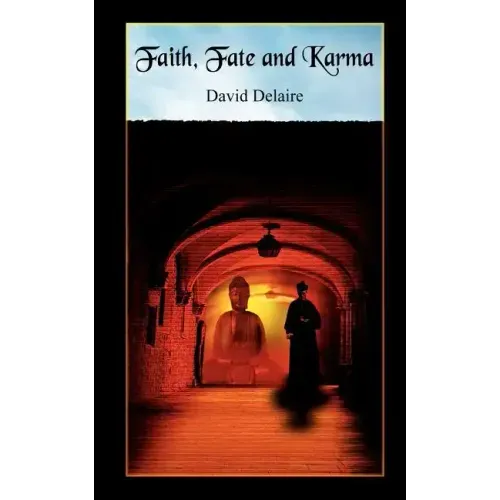 Faith, Fate and Karma