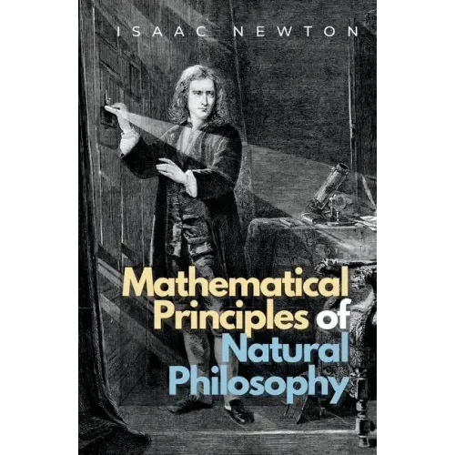 Mathematical Principles of Natural Philosophy