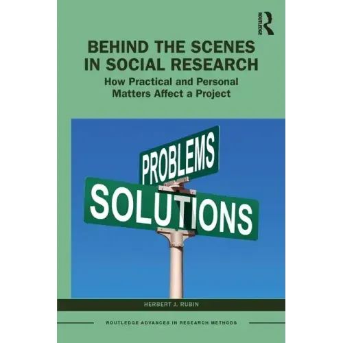 Behind the Scenes in Social Research: How Practical and Personal Matters Affect a Project