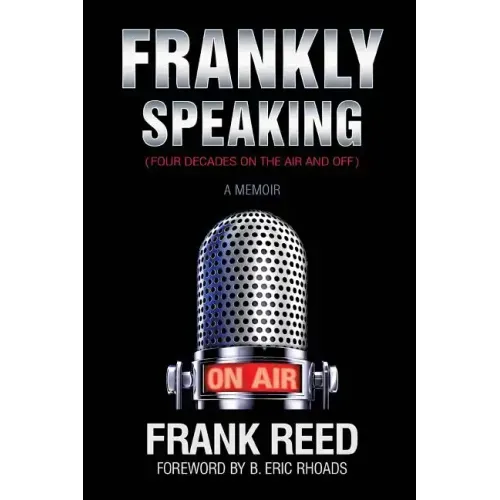 Frankly Speaking... Four Decades on the Air and Off a Memoir