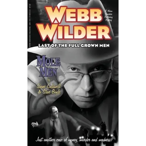 Webb Wilder, Last of the Full Grown Men: "Mole Men" & "The Doll"