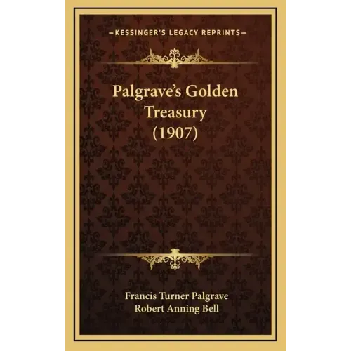 Palgrave's Golden Treasury (1907)