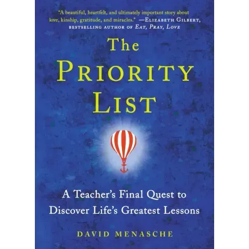Priority List: A Teacher's Final Quest to Discover Life's Greatest Lessons