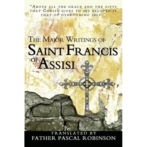 The Major Writings of Saint Francis of Assisi - Paperback
