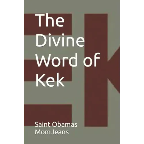 The Divine Word of Kek