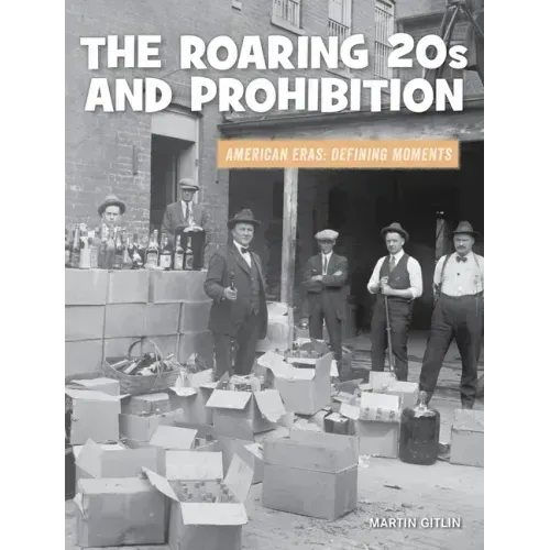 The Roaring 20s and Prohibition