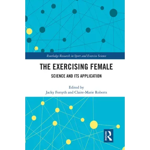 The Exercising Female: Science and Its Application