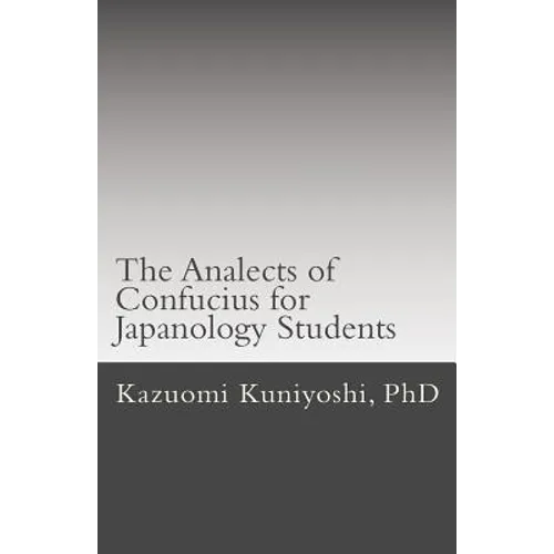 The Analects of Confucius for Japanology Students: Text, sounds, and notes