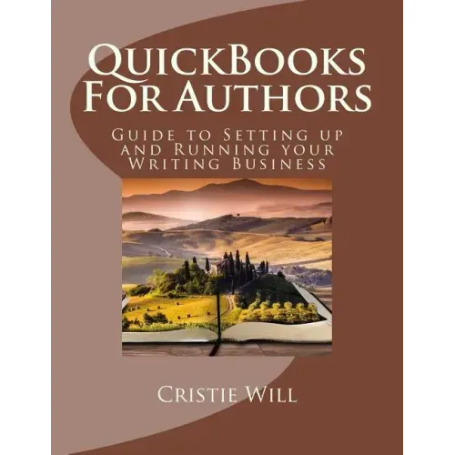 QuickBooks For Authors: Guide to Setting up and Running your Writing Business