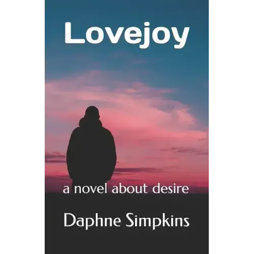 Lovejoy: a novel about desire