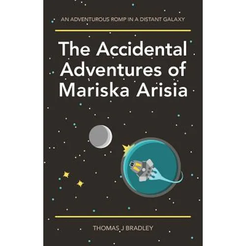The Accidental Adventures of Mariska Arisia