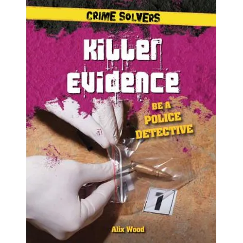 Killer Evidence: Be a Police Detective