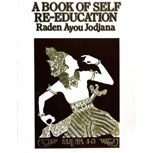 A Book of Self Re-Education: The Structure and Functions of the Human Body as an Instrument of Expression