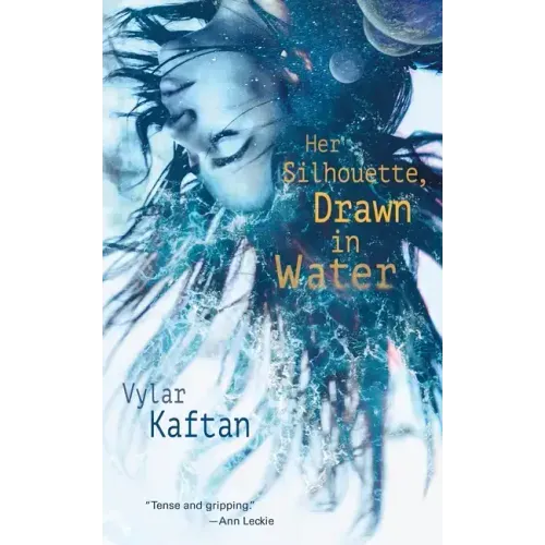Her Silhouette, Drawn in Water