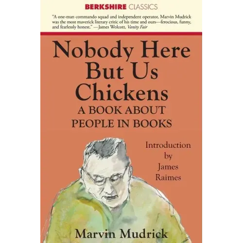 Nobody Here But Us Chickens