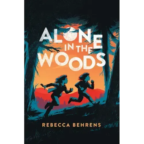 Alone in the Woods