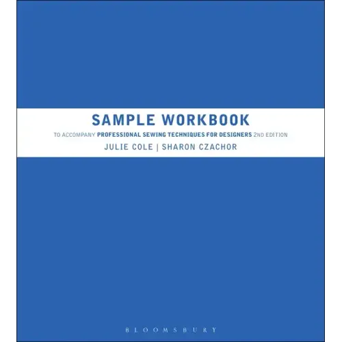 Sample Workbook to Accompany Professional Sewing Techniques for Designers