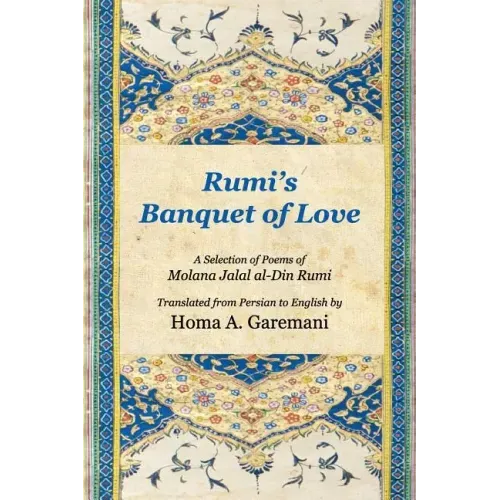 Rumi's Banquet of Love