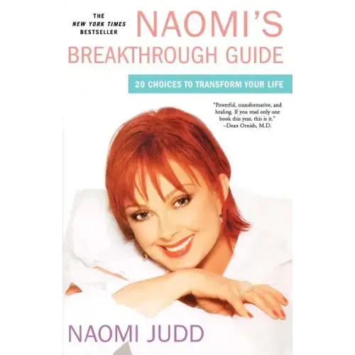 Naomi's Breakthrough Guide: 20 Choices to Transform Your Life