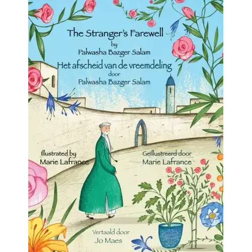The Stranger's Farewell / Het afscheid van de vreemdeling: Bilingual English-Dutch Edition / Tweetalige Engels-Nederlands editie