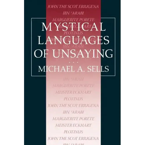 Mystical Languages of Unsaying