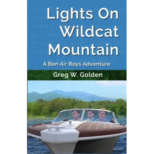 Lights On Wildcat Mountain: A Bon Air Boys Adventure