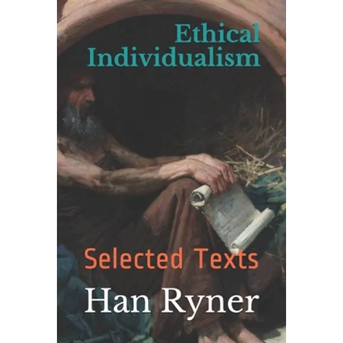 Ethical Individualism: Selected Texts