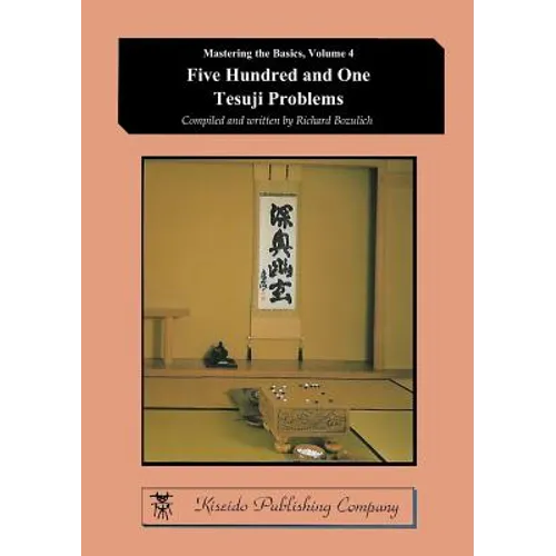 Five Hundred and One Tesuji Problems
