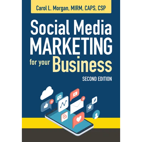 Social Media Marketing for Your Business, Second Edition
