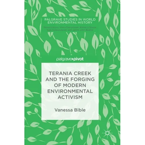 Terania Creek and the Forging of Modern Environmental Activism