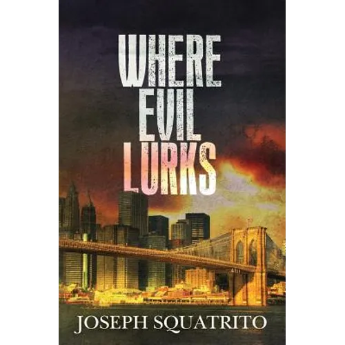 Where Evil Lurks