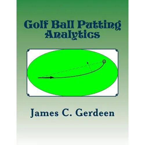 Golf Ball Putting Analytics