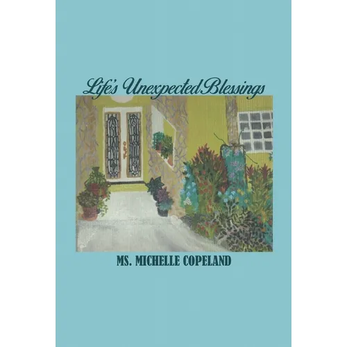 Life's Unexpected Blessings