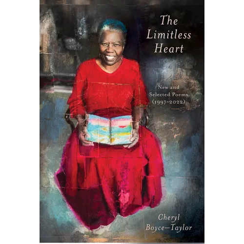 The Limitless Heart: New and Selected Poems (1997-2022)