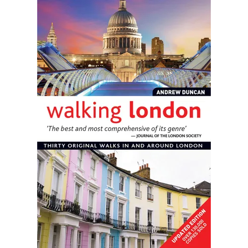 Walking London: Thirty Original Walks in and Around London