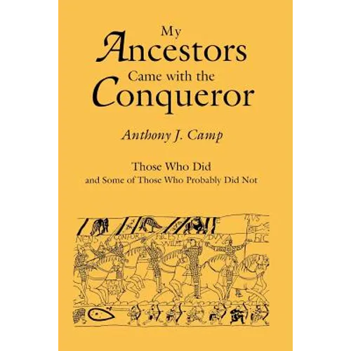 My Ancestors Came with the Conqueror