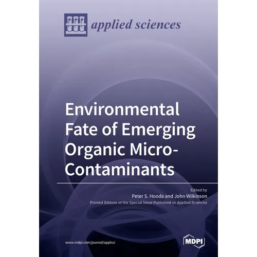 Environmental Fate of Emerging Organic Micro-Contaminants