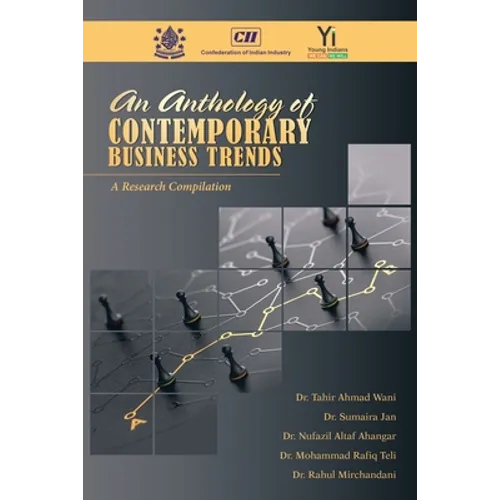 An Anthology of Contemporary Business Trends: A Research Compilation
