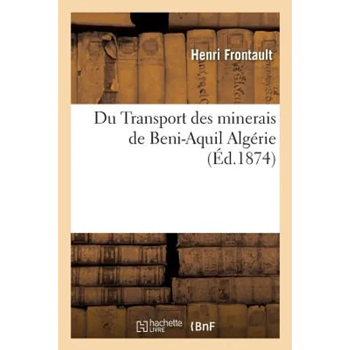Du Transport Des Minerais de Beni-Aquil Algérie