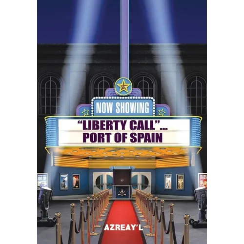 Liberty Call... Port of Spain