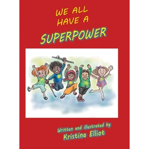 We All Have a Superpower