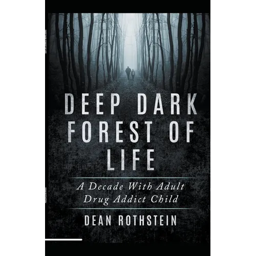 Deep Dark Forest of Life