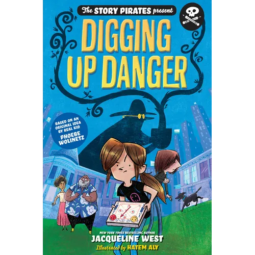 The Story Pirates Present: Digging Up Danger